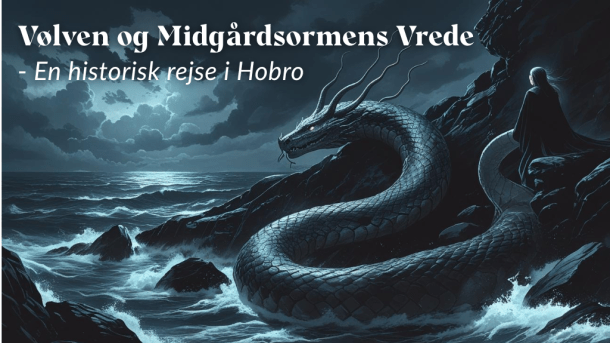 Tag med Vølven fra Fyrkat ud på en rejse gennem Hobro, hvor Midgårdsormen snor sig gennem byen